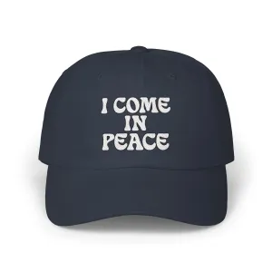 I Come In Peace Classic Dad Cap